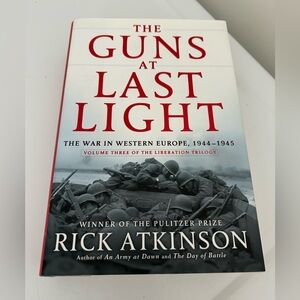 The Guns at Last Light by Rick Atkinson